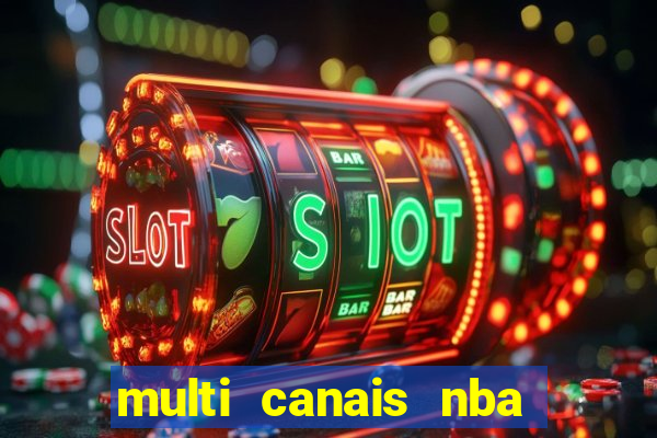 multi canais nba ao vivo